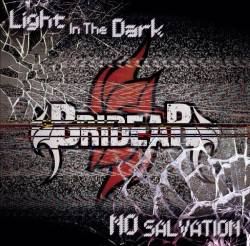 Bridear : Light in the Dark, No Salvation